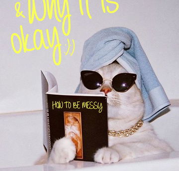 Hot Mess: Dağınık Olmaya Tamam Demeyi Öğrenin